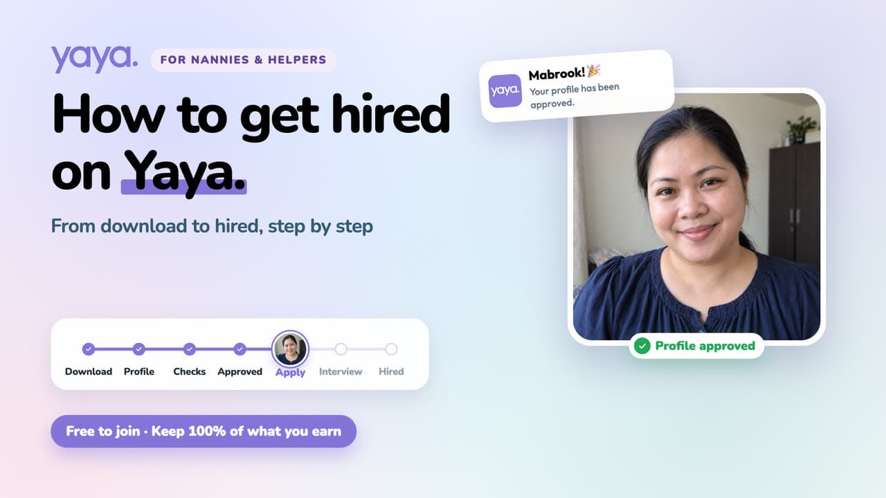 How to get hired on Yaya: download the app, create your profile, get approved, apply to family jobs, get hired